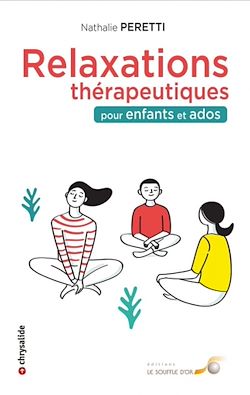 Télécharger le livre :  Relaxations thérapeutiques pour enfants et ados