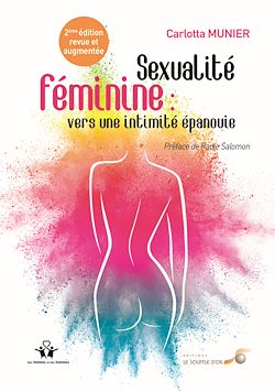 Télécharger le livre :  Sexualité féminine : vers une intimité épanouie
