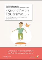 Télécharger le livre :  Quand j'avais l'autisme : le témoignage enrichissant de la famille de Léo
