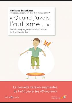 Télécharger le livre :  Quand j'avais l'autisme : le témoignage enrichissant de la famille de Léo