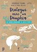 Télécharger le livre :  Dialogue avec un dauphin