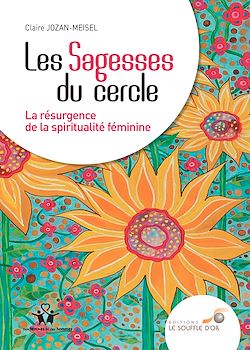 Télécharger le livre :  Les sagesses du cercle - La résurgence de la spiritualité féminine