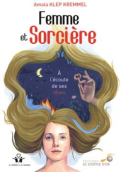Télécharger le livre :  Femme et sorcière : À l'écoute de ses rêves