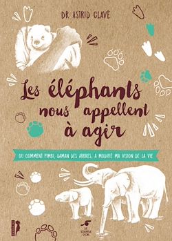 Télécharger le livre :  Les éléphants nous appellent à agir