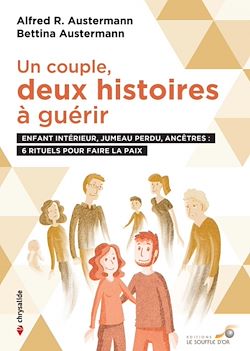 Télécharger le livre :  Un couple, deux histoires à guérir - Enfant intérieur, jumeau perdu, ancêtres : 6 rituels pour faire la paix