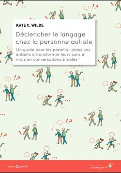 Télécharger le livre :  Déclencher le langage chez la personne autiste : Un guide pour les parents