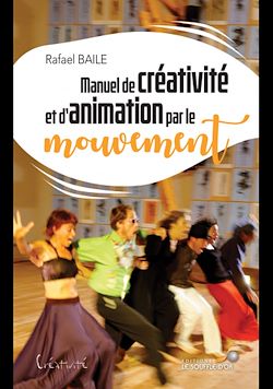 Télécharger le livre :  Manuel de créativité et d'animation par le mouvement