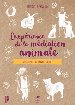 Télécharger le livre :  L'expérience de la médiation animale