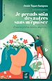 Télécharger le livre :  Je prends soin des autres sans m'épuiser