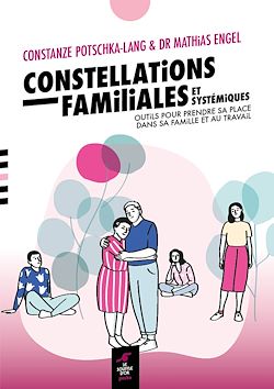 Télécharger le livre :  Constellations familiales et systémiques - Outils pour trouver sa juste place dans sa famille et au travail