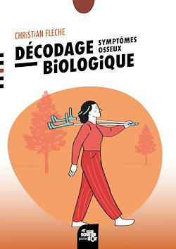 Télécharger le livre :  Décodage biologique : symptômes osseux