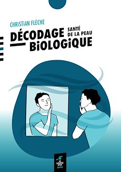 Télécharger le livre :  Décodage biologique : santé de la peau