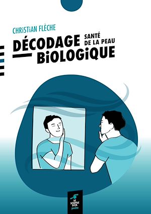 Download the eBook: Décodage biologique : santé de la peau
