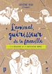 Télécharger le livre :  L'animal, guérisseur de la famille : À la découverte de la constellation animale