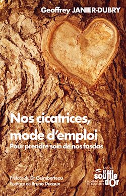 Télécharger le livre :  Nos cicatrices, mode d'emploi : Pour prendre soin de nos fascias
