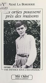 Télécharger le livre :  Les orties poussent près des maisons