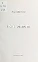 Télécharger le livre :  L'œil de rose
