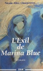 Télécharger le livre :  L'exil de Marina Blue