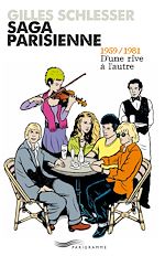 Télécharger le livre :  Saga parisienne - 1959-1981 d'une rive à l'autre - Tome 2