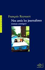 Télécharger le livre :  Nos amis les journalistes (roman comique)