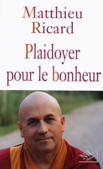 Télécharger le livre :  Plaidoyer pour le bonheur