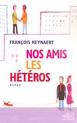 Télécharger le livre :  Nos amis les hétéros