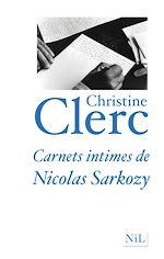 Télécharger le livre :  Carnets intimes de Nicolas Sarkozy