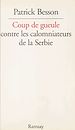 Télécharger le livre :  Coup de gueule contre les calomniateurs de la Serbie