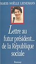 Télécharger le livre :  Lettre au futur président… de la République sociale