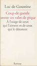 Télécharger le livre :  Coup de gueule contre un valet de pique : à l'usage de ceux qui l'aiment et de ceux qui le détestent