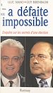 Télécharger le livre :  La défaite impossible : enquête sur les secrets d'une élection