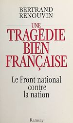 Download this eBook Une tragédie bien française : le Front national contre la nation