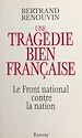 Télécharger le livre :  Une tragédie bien française : le Front national contre la nation
