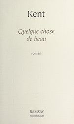Download this eBook Quelque chose de beau