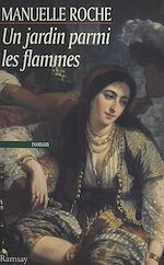Download this eBook Un jardin parmi les flammes