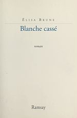 Download this eBook Blanche cassé