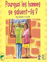 Télécharger le livre :  Pourquoi les hommes se saluent-ils ?