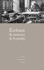 Télécharger le livre :  Écriture et exercice de la pensée