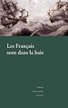 Télécharger le livre :  Les Français sont dans la baie