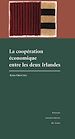 Télécharger le livre :  La coopération économique entre les deux Irlandes