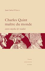 Télécharger le livre :  Charles Quint maître du monde : entre mythe et réalité