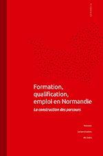 Download this eBook Formation, qualification, emploi en Normandie