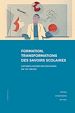 Télécharger le livre :  Formation, transformations des savoirs scolaires