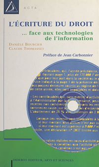 Téléchargez le livre :  L'écriture du droit : législation et technologie de l'information