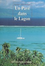 Télécharger le livre :  Un pavé dans le lagon
