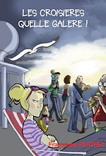 Télécharger le livre :  Les croisières, quelle galère !