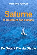 Télécharger le livre :  Saturne ou le murmure des sillages