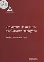 Télécharger le livre :  Les agents de maîtrise territoriaux en chiffres : repères statistiques 1995