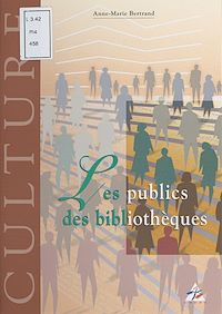 Téléchargez le livre :  Les Publics des bibliothèques
