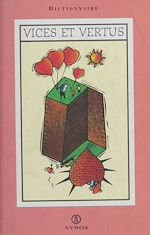 Télécharger le livre :  Dictionnaire des vices et des vertus